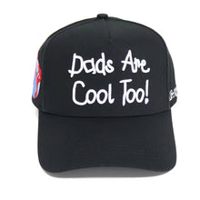 Load image into Gallery viewer, Dads Are Cool Too! SnapBack (Black)