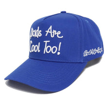 Load image into Gallery viewer, Dads Are Cool Too! SnapBack (Blue)