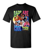 Load image into Gallery viewer, Sitcom Dads Are Cool Too! Shirt