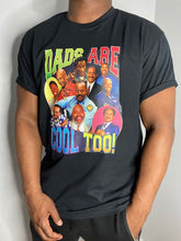 Load image into Gallery viewer, Sitcom Dads Are Cool Too! Shirt