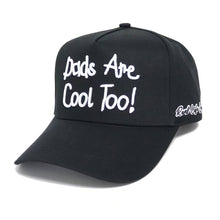 Load image into Gallery viewer, Dads Are Cool Too! SnapBack (Black)
