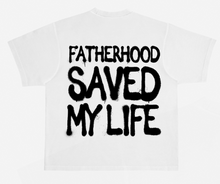 Load image into Gallery viewer, Fatherhood Saved My Life
