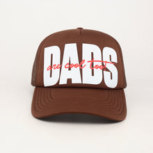 Load image into Gallery viewer, DADS! Trucker - Brown
