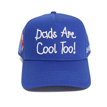 Load image into Gallery viewer, Dads Are Cool Too! SnapBack (Blue)
