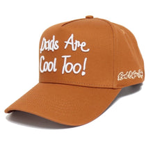 Load image into Gallery viewer, Dads Are Cool Too! SnapBack (Brown)
